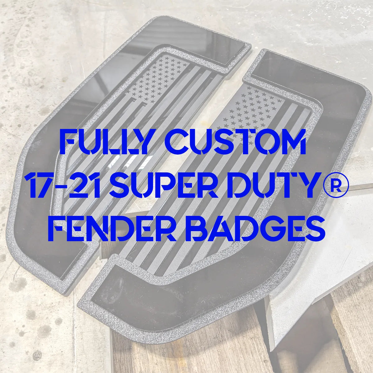 Fully Custom Fender Badges - Upload Your Own - Fits 2017-2022 Super Duty® - F250, F350, F450