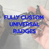 CUSTOM Universal Badge - Mount to Any Flat Surface